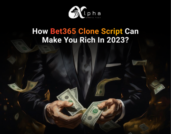 Bet365 clone script can make you rich in 2023